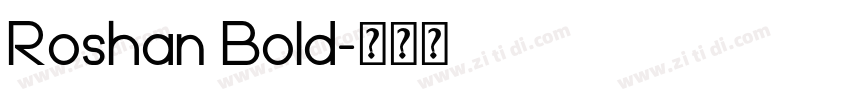 Roshan Bold字体转换